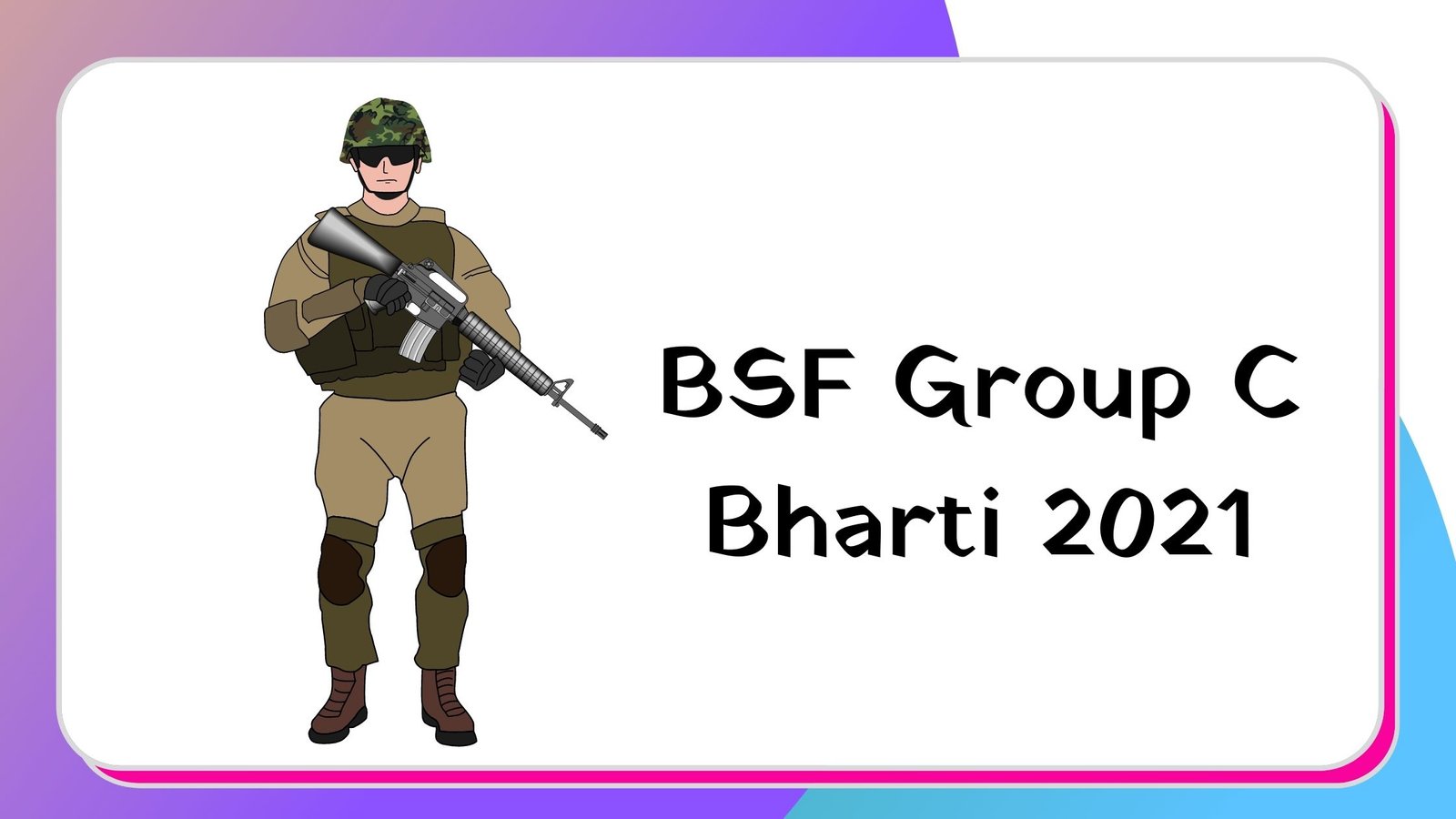 BSF Group C Bharti 2021