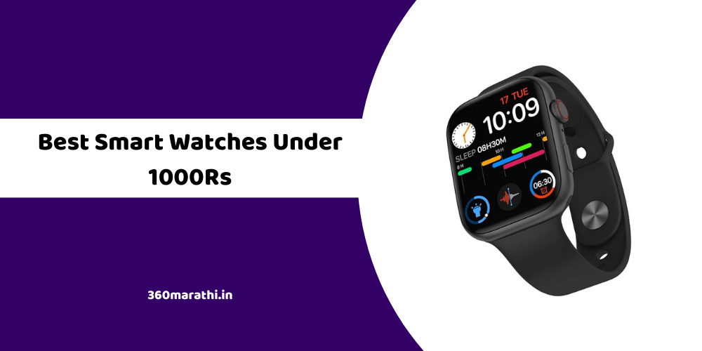 Best Smart Watches Under 1000Rs